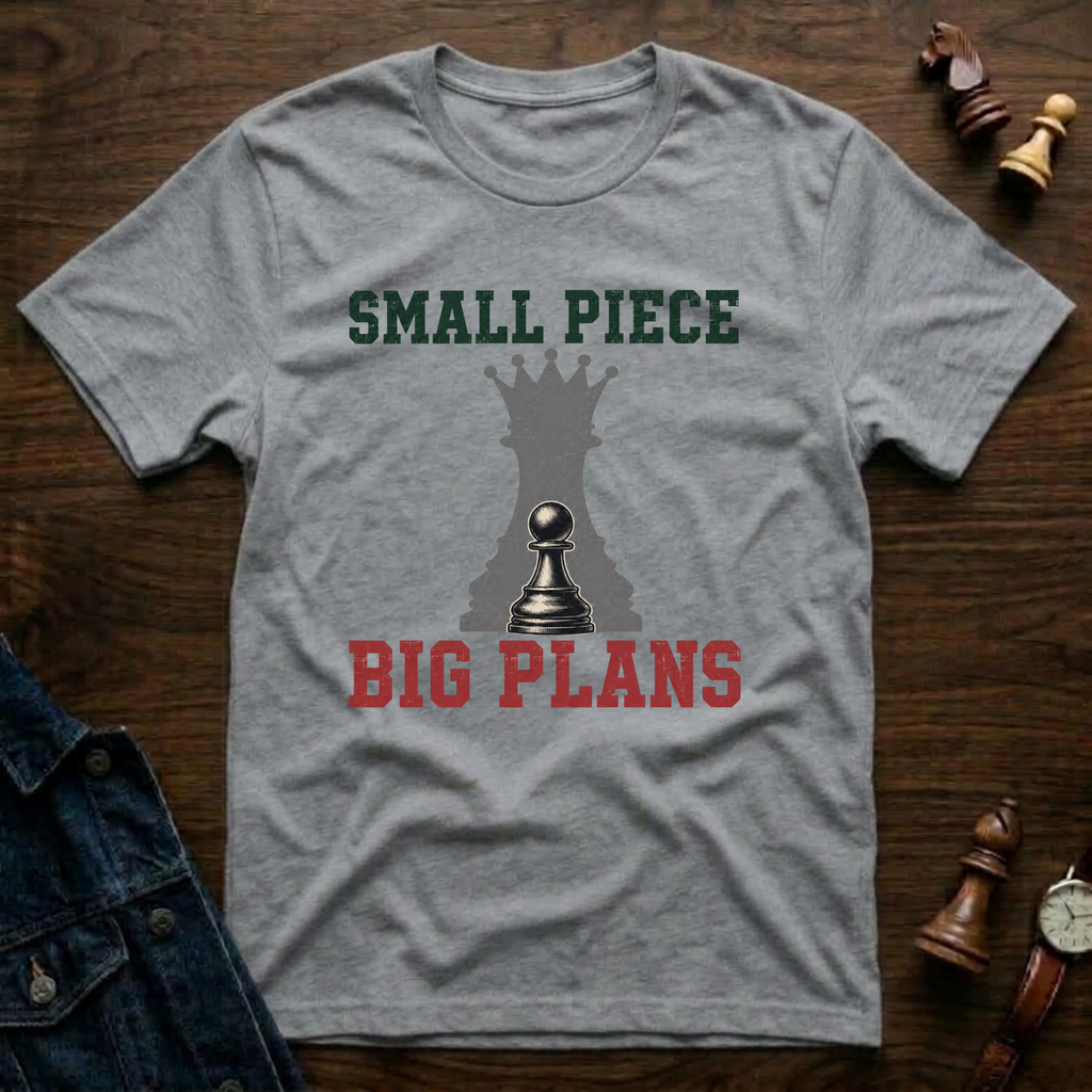 Small Piece Big Plans T-Shirt