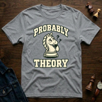 Probably Theory T-Shirt