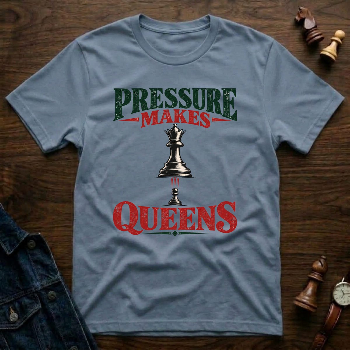 Pressure Makes Queens T-Shirt