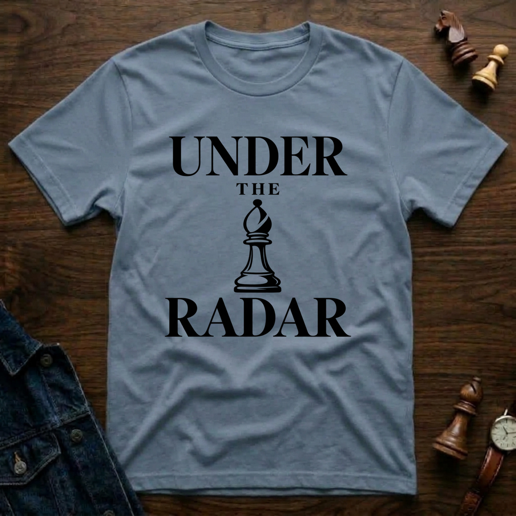 Under The Radar T-Shirt
