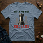Built For The Endgame T-Shirt