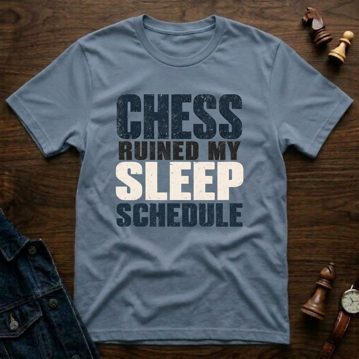 Chess Ruined My Sleep Schedule T-Shirt