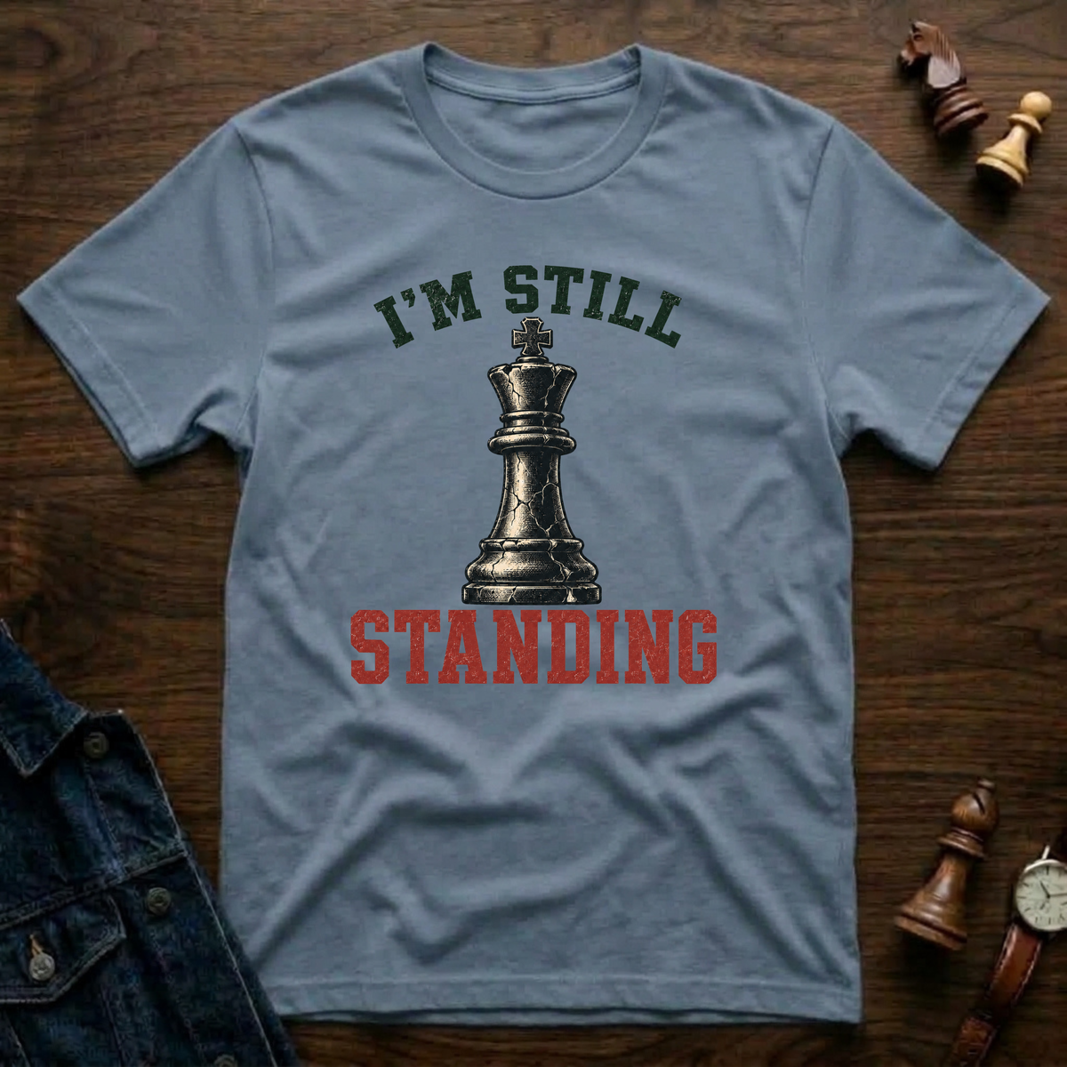 I'm Still Standing T-Shirt