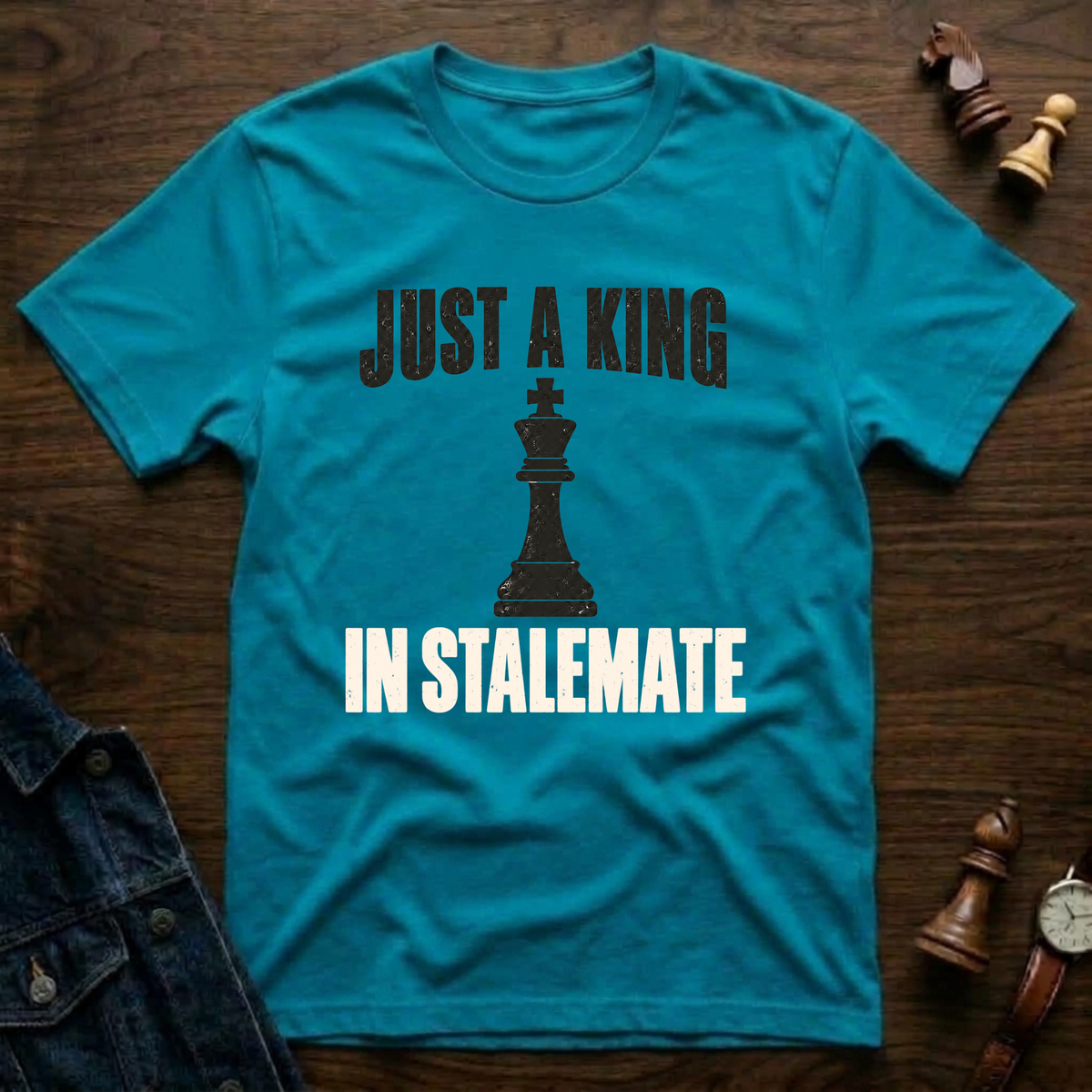 Just A King In Stalemate T-Shirt