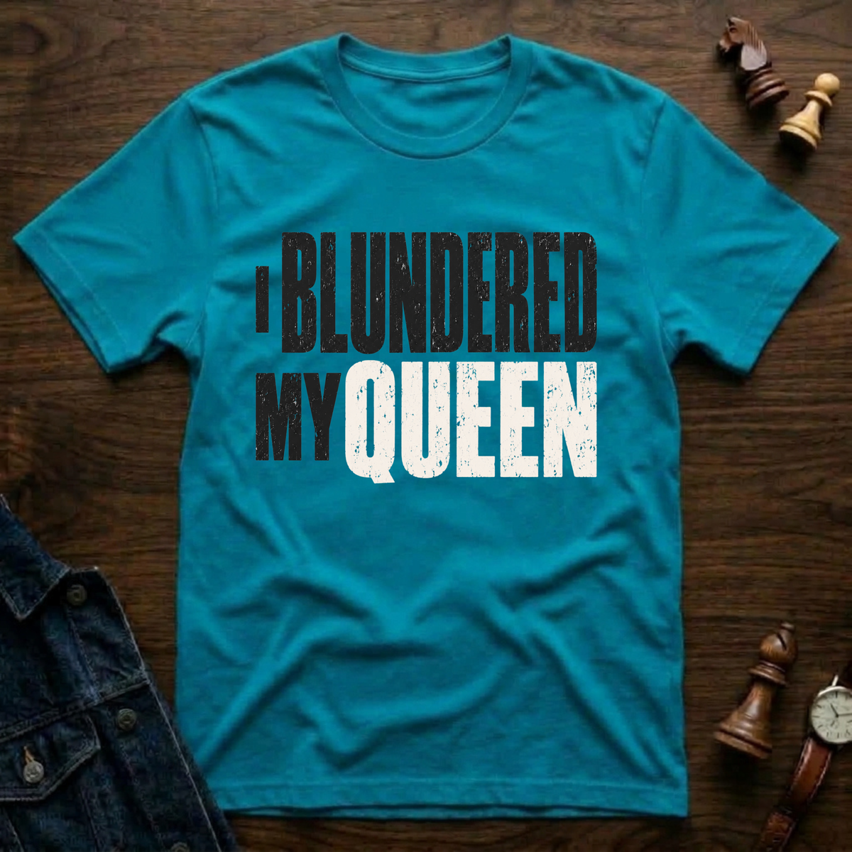 I Blundered My Queen T-Shirt