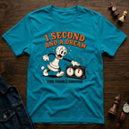 1 Second And A Dream T-Shirt