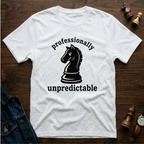Professionally Unpredictable T-Shirt