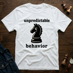 Unpredictable Behavior T-Shirt