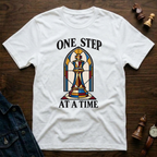 One Step At A Time T-Shirt
